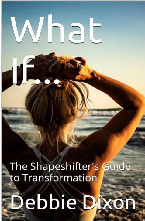 What If... The Shapeshifter's Guide to Transformation Book